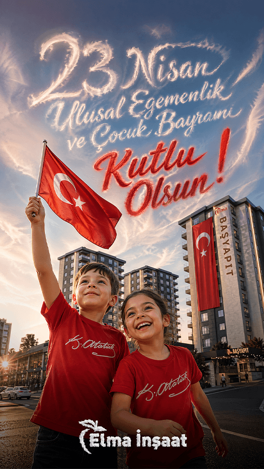 Elma İnşaat 23 Nisan Çocuk Bayramı kampanya postu
