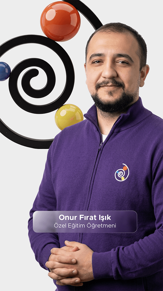 Onur Fırat Işık — Özel Eğitim Öğretmeni, Volante terapi ekibi